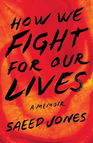 How We Fight for Our Lives by Saeed Jones book cover