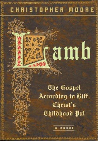 Lamb: The Gospel According to Biff, Christ's Childhood Pal by Christopher Moore book cover