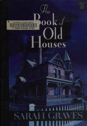 The Book of Old Houses by Sarah Graves book cover