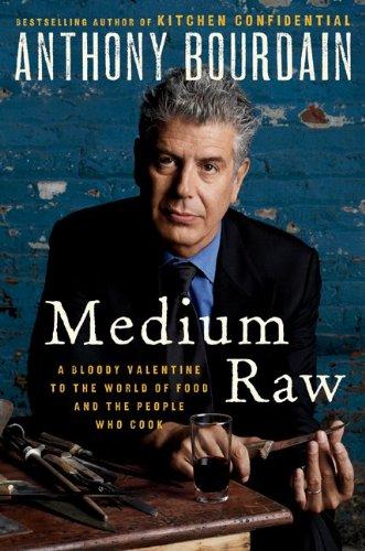 Medium Raw by Anthony Bourdain book cover