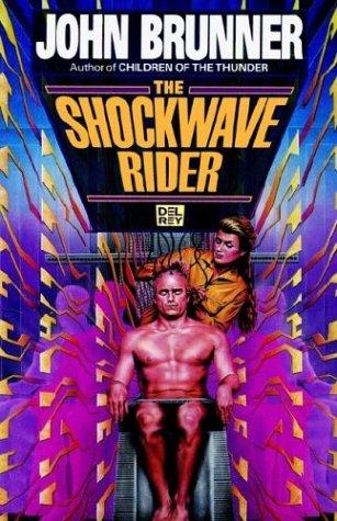 The Shockwave Rider by John Brunner book cover