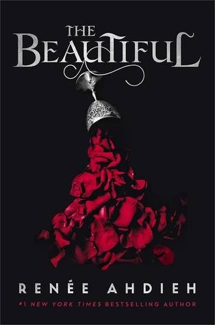 The Beautiful by Renée Ahdieh book cover
