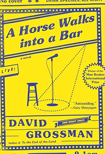 A Horsewalks into a Bar by David Grossman book cover