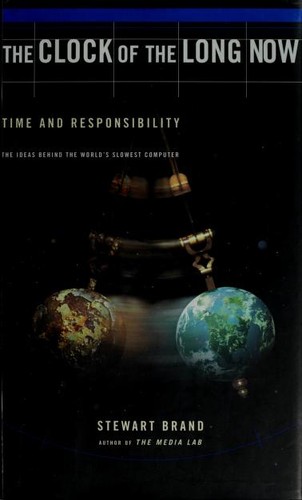 The Long Now: A Handbook for the New Renaissance by Stewart Brand book cover