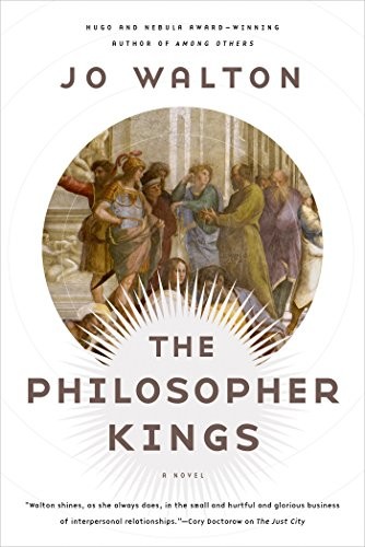 The Philosopher Kings by Jo Walton book cover