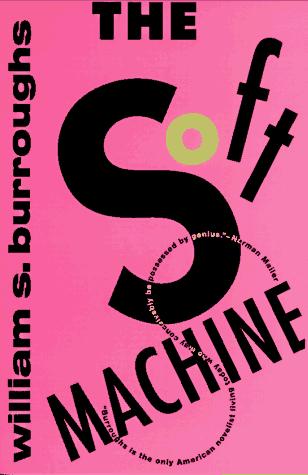 The Soft Machine by William S. Burroughs book cover