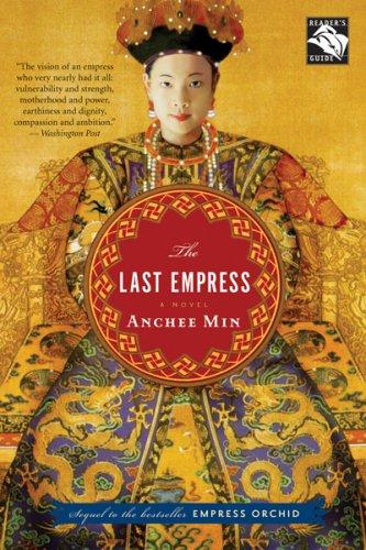The Last Empress: Madame Chiang Kai-shek and the Birth of Modern China by Anchee Min book cover