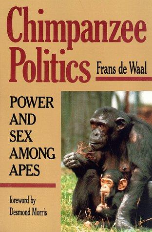 Chimpanzee Politics: Power and Sex Among Apes by Frans de Waal book cover