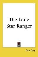 The Lone Star Ranger by Zane Grey book cover