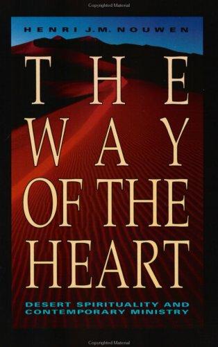 The Way of the Heart: The Transforming Power of Prayer, Forgiveness, and Love by Henri Nouwen book cover