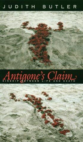 Antigone's Claim: Kinship Between Life and Death by Judith Butler book cover