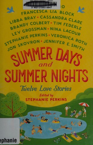 Summer Days and Summer Nights: Twelve Love Stories by Stephanie Perkins, Leigh Bardugo, and others book cover