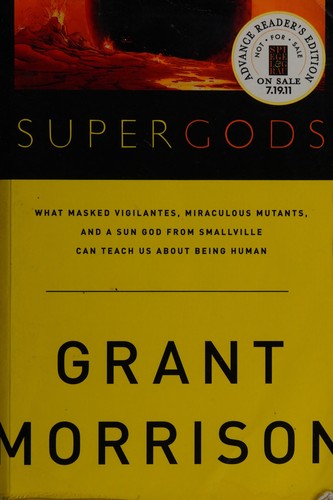 Supergods: Our World in the Age of the Superhero by Grant Morrison book cover