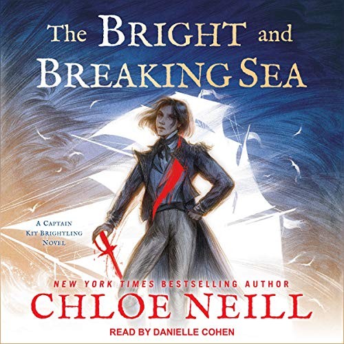 The Bright and Breaking Sea by Chloe Neill book cover