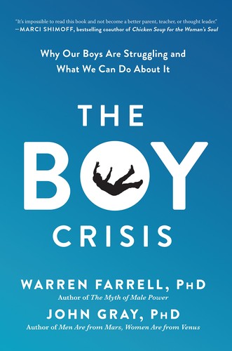 The Boy Crisis: Why Our Boys Are Struggling and What We Can Do About It by Warren Farrell and John Gray book cover