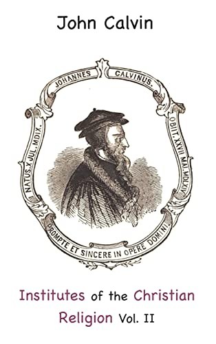 The Institutes of the Christian Religion by John Calvin book cover