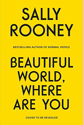 Beautiful World, Where Are You by Sally Rooney book cover