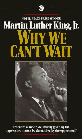 Why We Can't Wait by Martin Luther King Jr. book cover