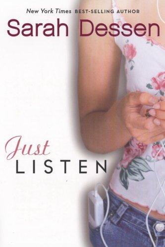 Just Listen by Sarah Dessen book cover