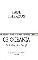 The Happy Isles of Oceania: Paddling the Pacific by Paul Theroux book cover