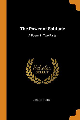 The Power of Solitude: A Self-Help Book for the Self-Compassionate by Story, Joseph book cover