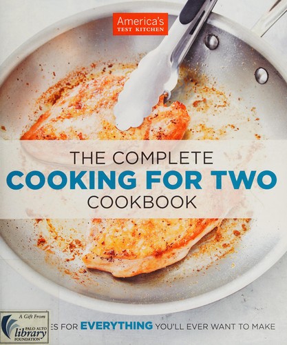 The Complete Cooking for Two Cookbook: 500 Recipes for Everything You'll Ever Want to Make by America's Test Kitchen book cover