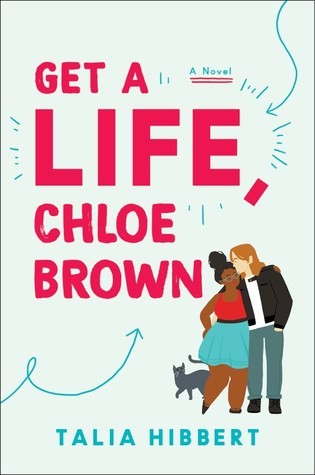 Get a Life, Chloe Brown by Talia Hibbert book cover