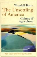 The Unsettling of America: Culture and Agriculture by Wendell Berry book cover