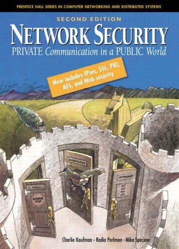 Network Security: Private Communication in a Public World by Charlie Kaufman, Radia Perlman, and Mike Speciner book cover