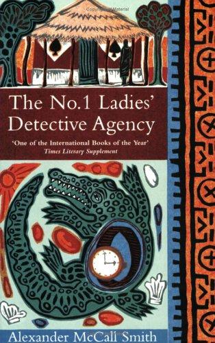 The No. 1 Ladies' Detective Agency by Alexander McCall Smith book cover