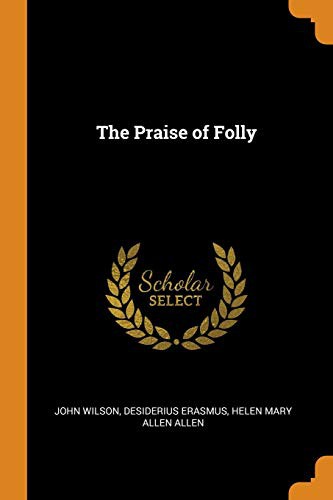 The Praise of Folly by Desiderius Erasmus book cover