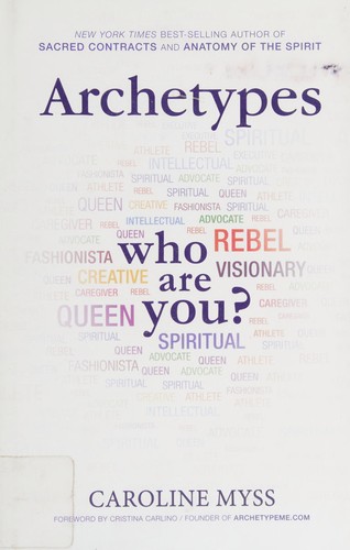 Archetypes: A Guide to Your Inner Self by Caroline Myss book cover