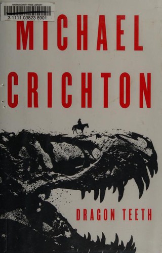 Dragon Teeth by Michael Crichton book cover