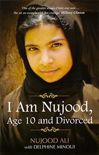 I Am Nujood, Age 10 and Divorced by Nujood Ali book cover