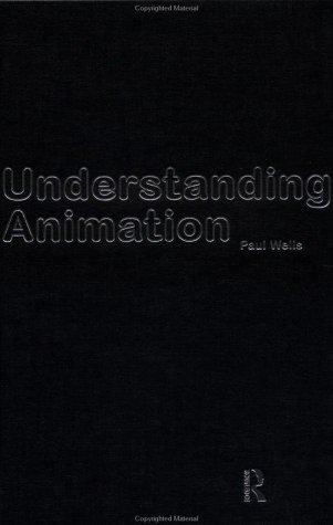 Understanding Animation: The World’s Leading Animation Eye by Paul Wells book cover