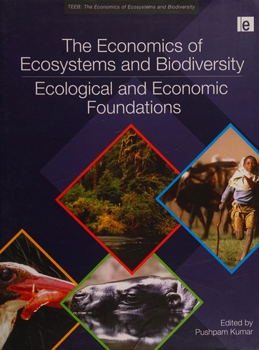 The Economics of Ecosystems and Biodiversity: Ecological and Economic Foundations by Pushpam Kumar book cover