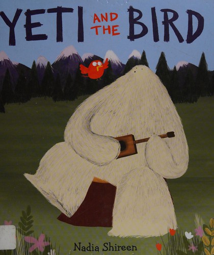 Yeti and the Bird by Nadia Shireen book cover