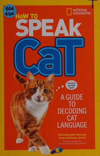 How to Speak Cat: A Guide to Decoding Cat Language by Aline Alexander Newman book cover