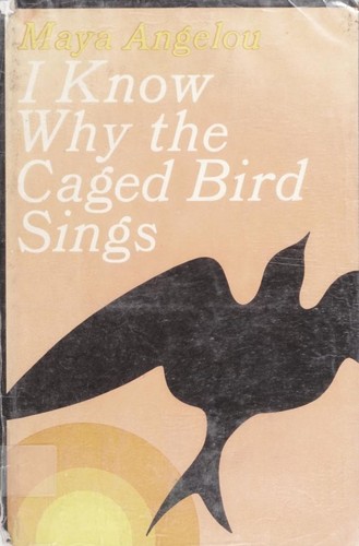 I Know Why the Caged Bird Sings by Maya Angelou book cover