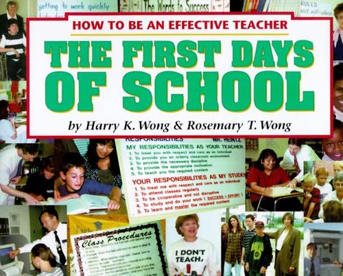 The First Days of School: How to Be an Effective Teacher by Harry K. Wong and Rosemary T. Wong book cover