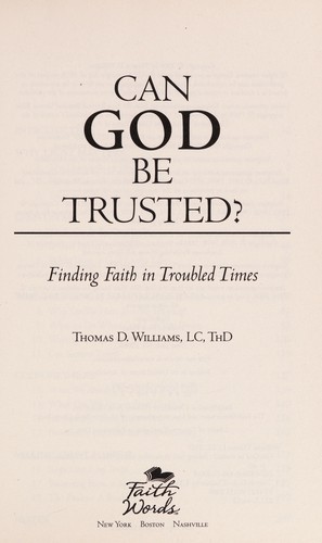Can God Be Trusted?: Faith and the Challenge of Evil by Williams, Thomas D. LC book cover