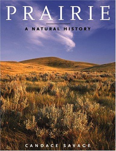 Prairie: A Natural History by Candace Savage book cover