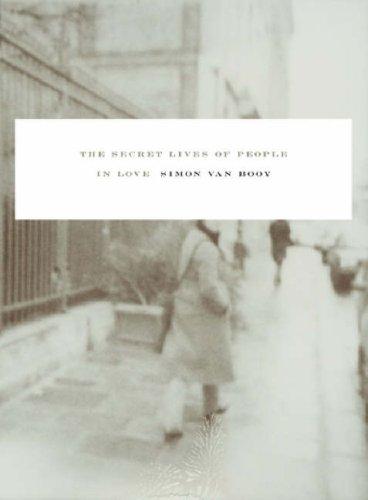 The Secret Lives of People in Love by Simon Van Booy book cover