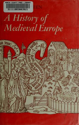 A History of Medieval Europe: From 500 to 1500 by Maurice Hugh Keen book cover