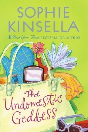 The Undomestic Goddess by Sophie Kinsella book cover