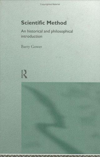Scientific Method: A Historical and Philosophical Introduction by Barry Gower book cover