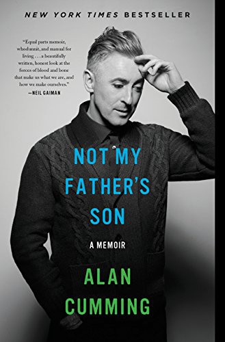 Not My Father's Son: A Memoir by Alan Cumming book cover