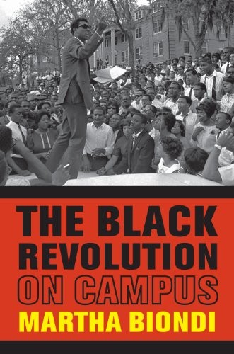 The Black Revolution on Campus by Martha Biondi book cover
