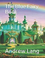 The Blue Fairy Book by Andrew Lang book cover