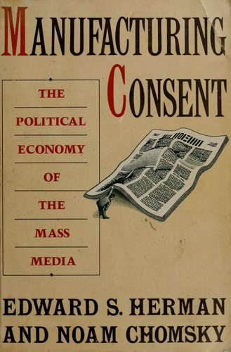 Manufacturing Consent by Edward S. Herman and Noam Chomsky book cover